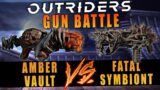 Outriders Versus: Amber Vault vs Fatal Symbiont (Which is better??)