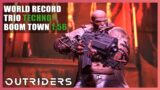 Outriders | World Record Trio | Techno | Boom Town | Speedrun – 1:56 | 1440P 60FPS