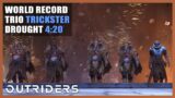 Outriders | World Record Trio | Trickster | The Drought Palace | Speedrun – 4:20 LUL | 1440P 60FPS