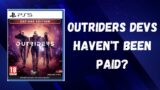 Outriders devs haven't been paid? | Undead Gaming News Podcast | Episode 8
