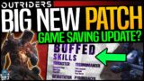 THE PATCH THAT SAVES OUTRIDERS? – BIG New Patch Is Finally Here – New Class, Armor & Weapon Buffs