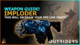This Gun Will Send Your DPS Through The Roof! – The Imploder! Outriders Weapon Guide!
