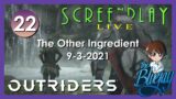 22. "Outriders" The Other Ingredient – ScreenPlay: LIVE 2021
