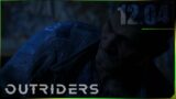 Liens [Outriders | Session 12 Episode 4] (FR)