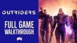 OUTRIDERS | FULL GAME WALKTHROUGH | NO COMMENTARY