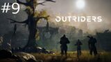 OUTRIDERS Gameplay Walkthrough Part 9 [Xbox One S] – No Commentary Private