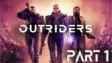 OUTRIDERS PS5 Walkthrough Gameplay (PlayStation5) Part 1