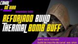 #OUTRIDERS PYROMANCER REFORJADO BUILD THERMAL BOMB BUFF