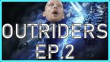 OUTRIDERS | Part 2 | “Massive Glitch” (Gameplay Walkthrough) PC