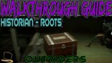 OUTRIDERS – ROOTS – HISTORIAN SIDE QUEST