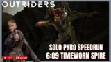 Outriders | FullMetal V | *NEW* WR Pyro | 6:09 Timeworn Spire
