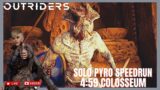 Outriders | FullMetal V | WR Pyro | 4:59 Colosseum