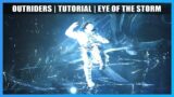 Outriders | How To | Eye of the Storm Tutorial | Gold Everytime | 1440P 60FPS