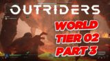 Outriders PC Gameplay HD World Tier 02 Part 3