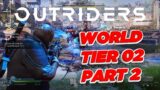 Outriders PC Gameplay World Tier 02 Part 2