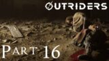 Outriders – PS5 Trickster Gameplay Walkthrough – Part 16 (No commentary)