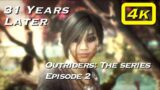 Outriders The Series [PS4] [PS5] Episode 2: 31 Years Later
