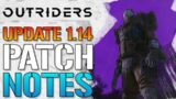 Outriders: Update 1.14 PATCH NOTES! Finally Fixes Broken Mods & More (Patch Notes)