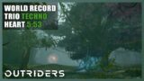 Outriders | World Record Trio | Techno | Heart of the Wild | Speedrun – 5:53 | 1440P 60FPS