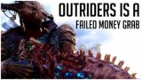 Outriders is the Definition of FAILED MONEY GRAB!