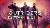 Outriders on Nvidia MX230 (12GB RAM | Core i3 7020u)
