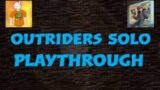 The Big Boss Man Of Trench Town- Outriders Solo Playthrough Episode 10
