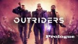 Outriders – Prologue