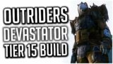 BEST CT15 EXPEDITION Solo Devastator Build! | Outriders Tips & Tricks