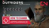 How to Change Character Appearance Outriders Guide