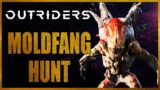 Moldfang Hunt Outriders