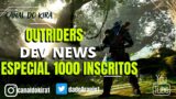 OUTRIDERS DEV NEWS O FUTURO DO GAME E ESPECIAL 1000 INSCRITOS