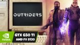 OUTRIDERS – GTX 650Ti / AMD FX 8120 / 8GB RAM ( 2012 Hardware )