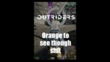 Oranges to see though shit | Outriders #shorts