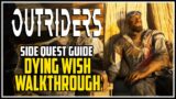 Outriders Dying Wish Side Quest
