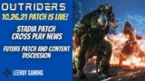 Outriders News Update and Patch for 10 2621 | Outriders Stadia Update – Future Content Discussion