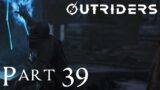 Outriders – PS5 Trickster Gameplay Walkthrough – Part 39 (No commentary)