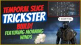 Outriders: Temporal Slice Trickster Build – ft Moaning Winds
