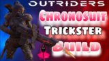 Outriders – Ultimate Chronosuit Trickster Build ( Infinite Twisted )