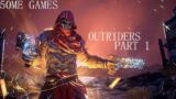 Outriders Walkthrough Part 1 2k Gameplay