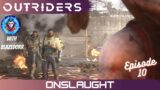 Outriders ep 11 Onslaught