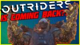 Is Outriders Making A Comeback!?