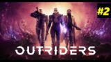 OUTRIDERS Full Playthrough Part 2 – More Co-Op Fun Let's Play