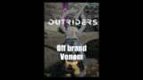 Off brand Venom | Outriders #shorts