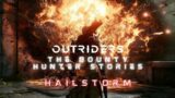 Outriders – Bounty Hunter Stories – Hailstorm