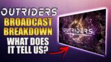 Outriders Broadcast Breakdown – EVERYTHING you missed when watching