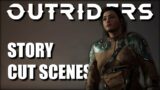 Outriders Demo – ALL MAIN STORY CUT SCENES