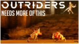 Outriders NEEDS More of This! | This Was FANTASTIC