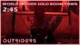Outriders [NH] | World Record Solo | Trickster | Boom Town | Speedrun – 2:45 | 1440P 60FPS