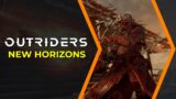 Outriders | New Horizons and WorldSlayer Update