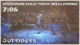 Outriders | Solo Trickster | Wellspring | New Horizon Speedrun  – 7:06 | 1440P 60FPS